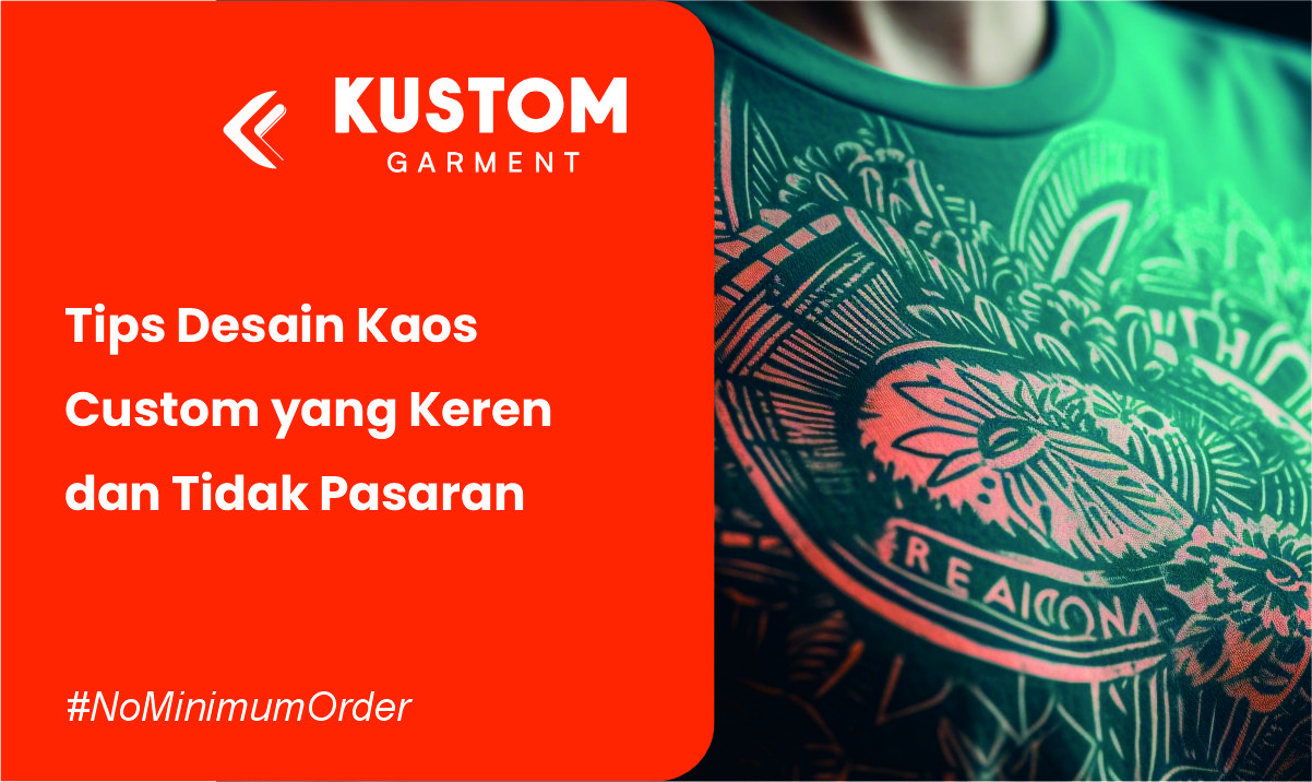 Tips Desain Kaos Custom yang Keren dan Tidak Pasaran